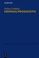 Kriminalprognostik (eBook, PDF) - Pollähne, Helmut