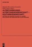 Altertumskunde - Altertumswissenschaft - Kulturwissenschaft (eBook, PDF)