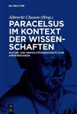 Paracelsus im Kontext der Wissenschaften seiner Zeit (eBook, PDF)