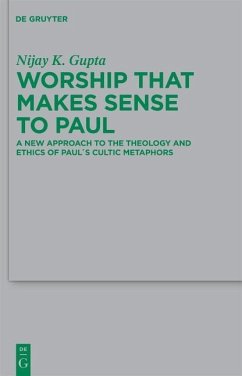 Worship that Makes Sense to Paul (eBook, PDF) - Gupta, Nijay K.