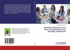 Strategic Planning, Firm Xtics, Competeive Envt, Strategy Implement