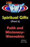 G-TRAX Devo's-Spiritual Gifts Part 3: Faith and Missionary-Wannabies (eBook, ePUB) G-TRAX Devo's-Spiritual Gifts Part 3: Faith and Missionary-Wannabies (eBook, ePUB)