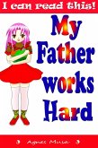 My Father Works Hard (eBook, ePUB) My Father Works Hard (eBook, ePUB)