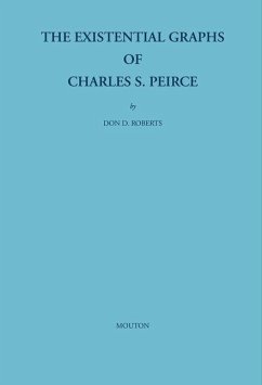 Cover The Existential Graphs of Charles S. Peirce (eBook, PDF)