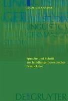 Sprache und Schrift aus handlungstheoretischer Perspektive (eBook, PDF) - Onea Gaspar, Victor Edgar