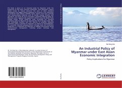 An Industrial Policy of Myanmar under East Asian Economic Integration