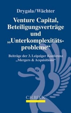 Venture Capital, Beteiligungsverträge und 'Unterkomplexitätsprobleme'