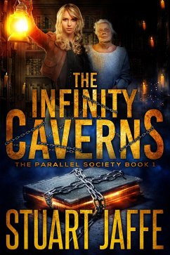 The Infinity Caverns (Parallel Society, #1) (eBook, ePUB) - Jaffe, Stuart