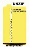 Unzip and Other Compact Stories (eBook, ePUB)