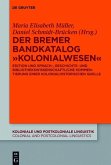 Der Bremer Bandkatalog "Kolonialwesen" (eBook, ePUB) Der Bremer Bandkatalog "Kolonialwesen" (eBook, ePUB)