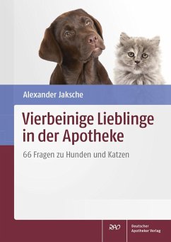 Vierbeinige Lieblinge in der Apotheke (eBook, PDF) - Jaksche, Alexander
