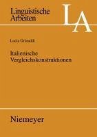 Italienische Vergleichskonstruktionen (eBook, PDF) - Grimaldi, Lucia