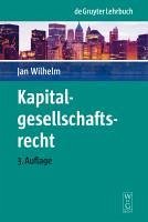 Kapitalgesellschaftsrecht (eBook, PDF) - Wilhelm, Jan