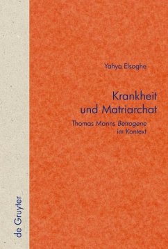 Krankheit und Matriarchat (eBook, PDF) - Elsaghe, Yahya