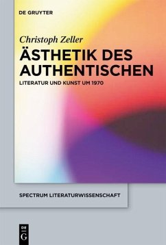 Ästhetik des Authentischen (eBook, PDF) - Zeller, Christoph