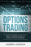 Options Trading: Quick Starters Guide to Options Trading (Quick Starters Guide To Trading, #3) (eBook, ePUB)