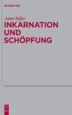 Inkarnation und Schöpfung (eBook, PDF)