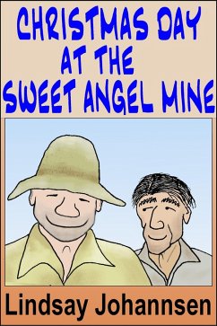 Cover Christmas Day at the Sweet Angel Mine (CHRISTMAS UNDER THE BANYAN TREE Tales of the Festive Season, #2) (eBook, ePUB)