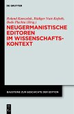 Neugermanistische Editoren im Wissenschaftskontext (eBook, PDF)