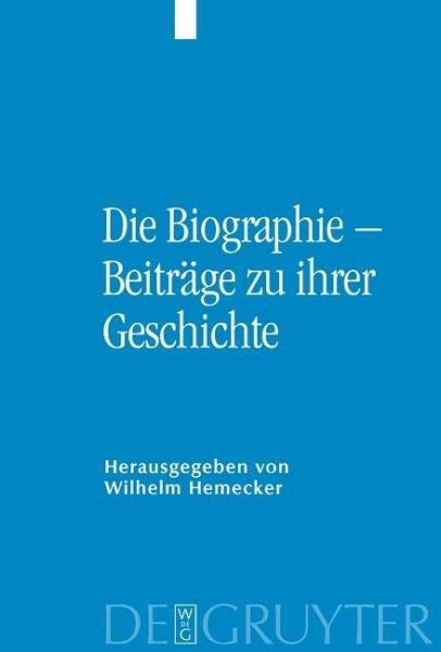 Die Biographie - Beiträge zu ihrer Geschichte (eBook, PDF) Die Biographie - Beiträge zu ihrer Geschichte (eBook, PDF)