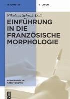 Einführung in die französische Morphologie (eBook, PDF) - Schpak-Dolt, Nikolaus