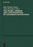 The Arabic, Hebrew and Latin Reception of Avicenna's Metaphysics (eBook, PDF)