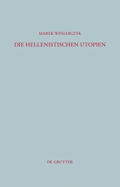 Die hellenistischen Utopien (eBook, PDF) - Winiarczyk, Marek