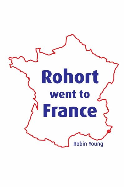 Rohort Went to France (eBook, ePUB)