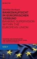 Bankenaufsicht im Europäischen Verbund (eBook, PDF) - Herdegen, Matthias
