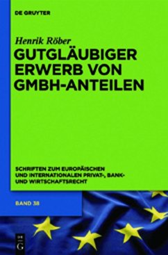 Gutgläubiger Erwerb von GmbH-Anteilen (eBook, PDF) - Röber, Henrik