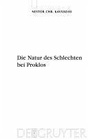 Die Natur des Schlechten bei Proklos (eBook, PDF) - Kavvadas, Nestor Chr.