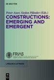 Constructions: Emerging and Emergent (eBook, PDF)