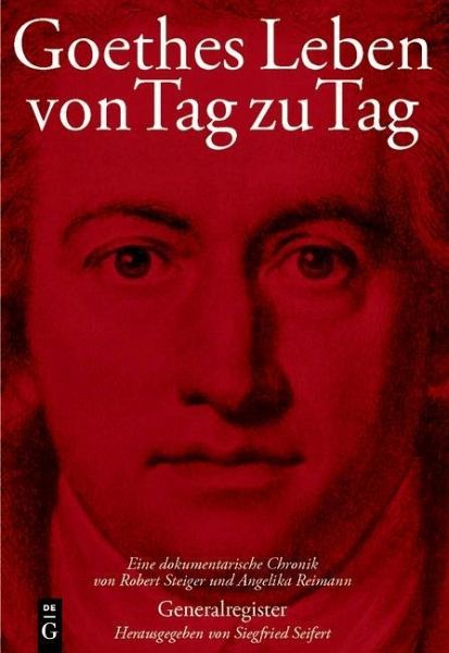 Goethes Leben von Tag zu Tag (eBook, PDF) Goethes Leben von Tag zu Tag (eBook, PDF)