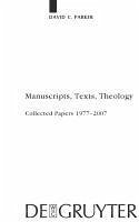 Manuscripts, Texts, Theology (eBook, PDF) - Parker, David C.