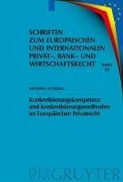 Konkretisierungskompetenz und Konkretisierungsmethoden im Europäischen Privatrecht (eBook, PDF) - Schillig, Michael