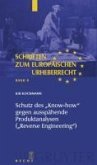 Schutz des "Know-how" gegen ausspähende Produktanalysen ("Reverse Engineering") (eBook, PDF)