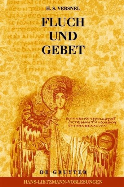 Fluch und Gebet: Magische Manipulation versus religiöses Flehen? (eBook, PDF) Fluch und Gebet: Magische Manipulation versus religiöses Flehen? (eBook, PDF)
