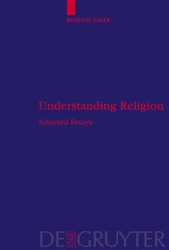 Understanding Religion (eBook, PDF) - Saler, Benson