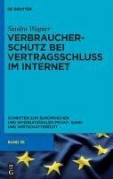 Verbraucherschutz bei Vertragsschluss im Internet (eBook, PDF) - Wagner, Sandra Vivian