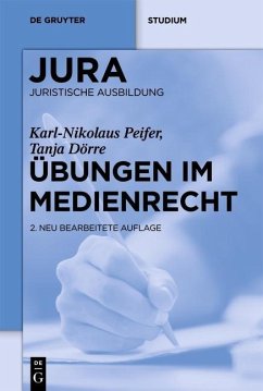 Übungen im Medienrecht (eBook, PDF) - Peifer, Karl-Nikolaus; Dörre, Tanja