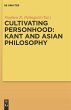 Cultivating Personhood: Kant and Asian... - Bild 1