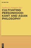 Cultivating Personhood: Kant and Asian Philosophy (eBook, PDF)