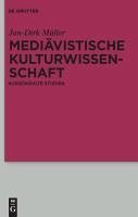 Mediävistische Kulturwissenschaft (eBook, PDF) - Müller, Jan-Dirk