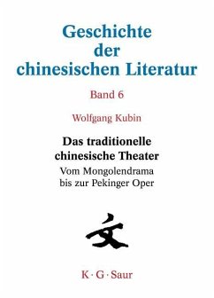 Das traditionelle chinesische Theater (eBook, PDF) - Kubin, Wolfgang