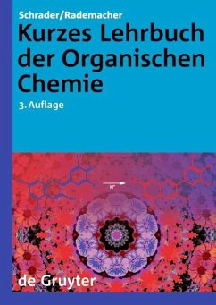 Kurzes Lehrbuch der Organischen Chemie (eBook, PDF) - Schrader, Bernhard; Rademacher, Paul
