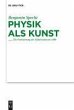 Physik als Kunst (eBook, PDF) - Bild 1