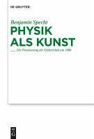 Physik als Kunst (eBook, PDF) - Specht, Benjamin