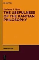 The Usefulness of the Kantian Philosophy (eBook, PDF) - Marx, Karianne J.