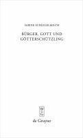 Bürger, Gott und Götterschützling (eBook, PDF) - Schlegelmilch, Sabine