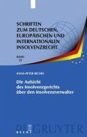 Die Aufsicht des Insolvenzgerichts über den Insolvenzverwalter (eBook, PDF) - Rechel, Hans-Peter